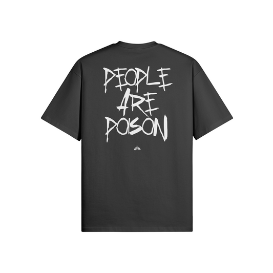PEOPLE ARE POISON T-SHIRT